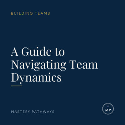 a-guide-to-navigating-team-dynamics