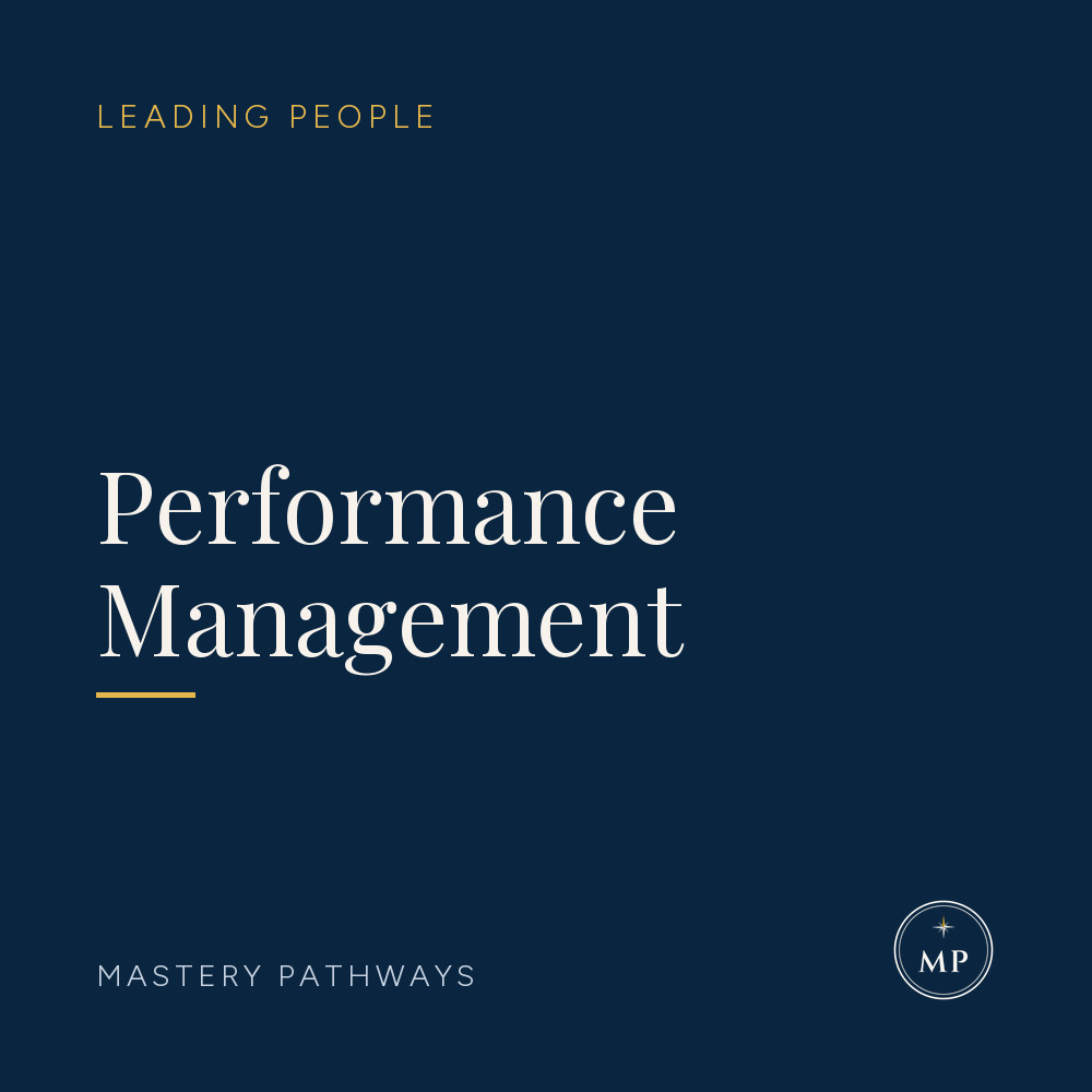 Performance Management - Leading People course, Mastery Pathways